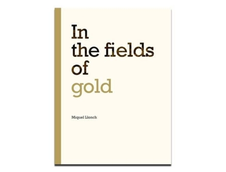 Livro In the fields of gold de Miquel Llonch (Inglês)