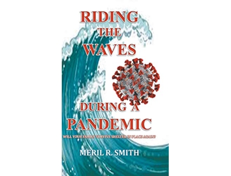 Livro Riding The Waves During A Pandemic de Meril R Smith (Inglês - Capa Dura)