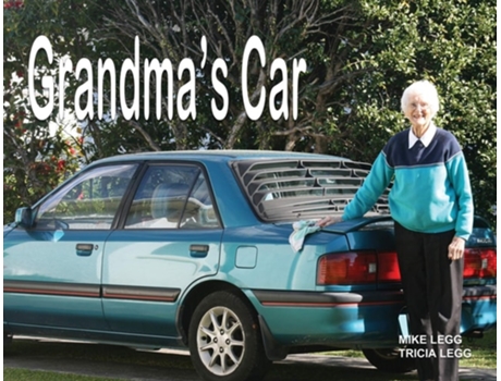 Livro Grandmas Car De Mike Legg (inglês)