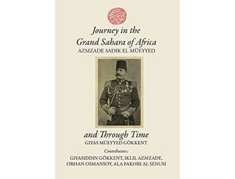 Livro Journey in the Grand Sahara of Africa and Through Time de Giyas M Gokkent (Inglês - Capa Dura)