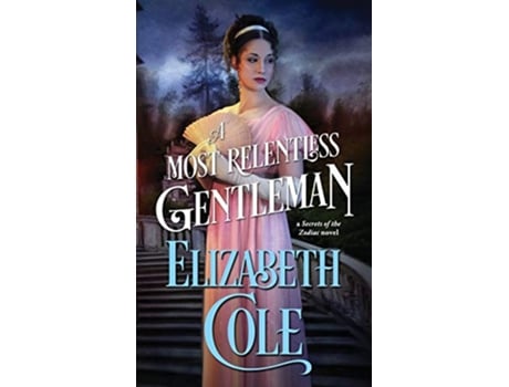 Livro A Most Relentless Gentleman Secrets of the Zodiac de Elizabeth Cole (Inglês)