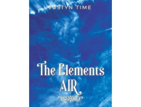 Livro The Elements - Air de Justyn Time (Inglês)