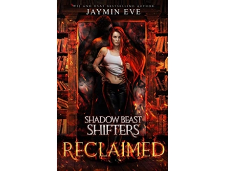 Livro Reclaimed Shadow Beast Shifters book 2 de Jaymin Eve (Inglês)