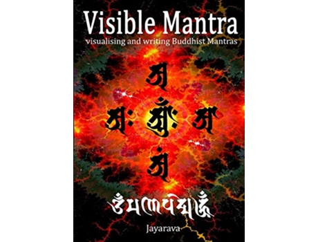 Livro Visible Mantra Visualising Writing Buddhist Mantras de Jayarava (Inglês)