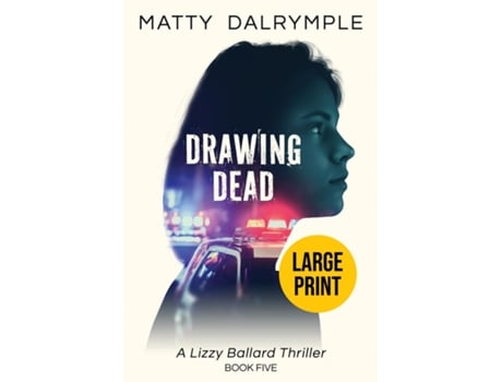 Livro Drawing Dead A Lizzy Ballard Thriller de Matty Dalrymple (Inglês)