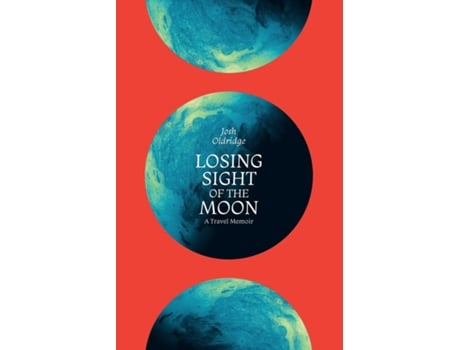 Livro Losing Sight of the Moon de Josh Oldridge (Inglês)
