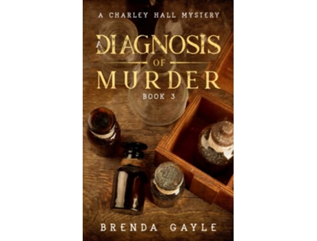 Livro A Diagnosis of Murder A Charley Hall Mystery de Brenda Gayle (Inglês)