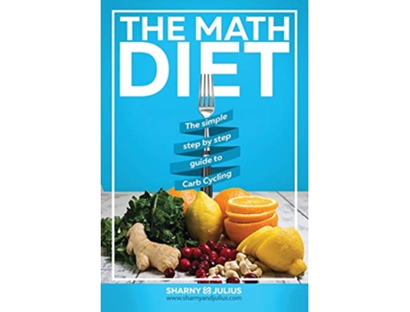 Livro The Math Diet de Julius Kieser Sharny Kieser (Inglês)