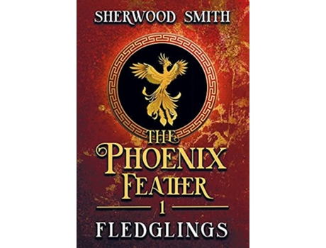 Livro The Phoenix Feather Fledglings De Sherwood Smith (inglês - Capa Dura)