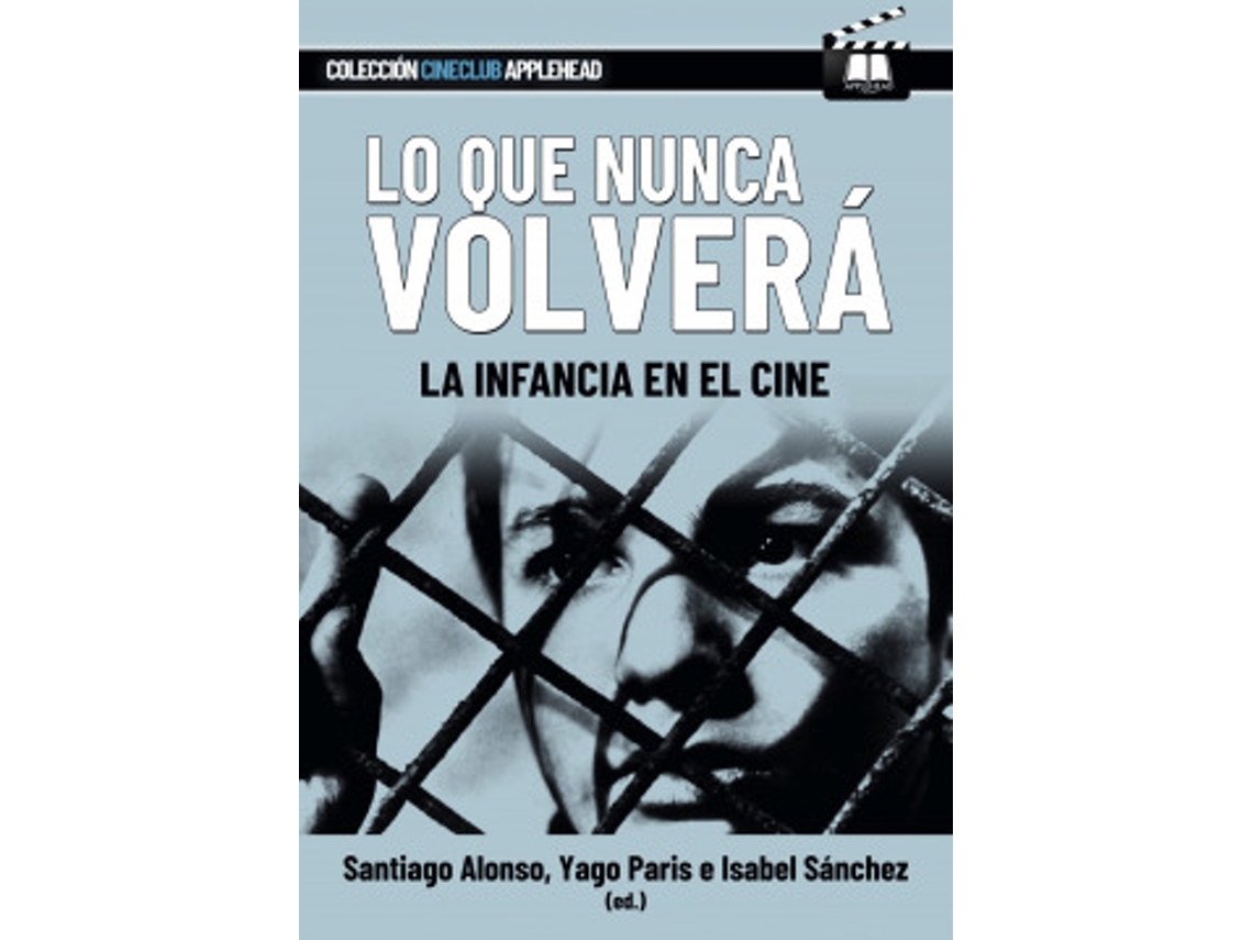 Livro Lo Que Nunca Volverá de Alonso e Santiago