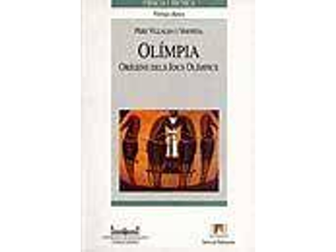 Livro Olimpia Origens del Jocs Olimpics de Pere Villalba I Varneda (Espanhol)