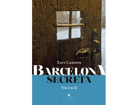 Livro Barcelona Secreta, 2 de Xavier Casinos Comas (Catalão)