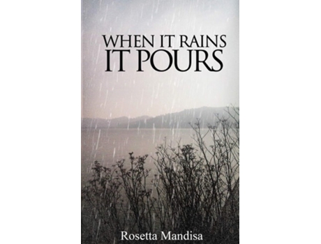 Livro When It Rains It Pours de Rosetta Mandisa (Inglês)