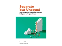 Livro Separate but Unequal de Frances Widdowson (Inglês)