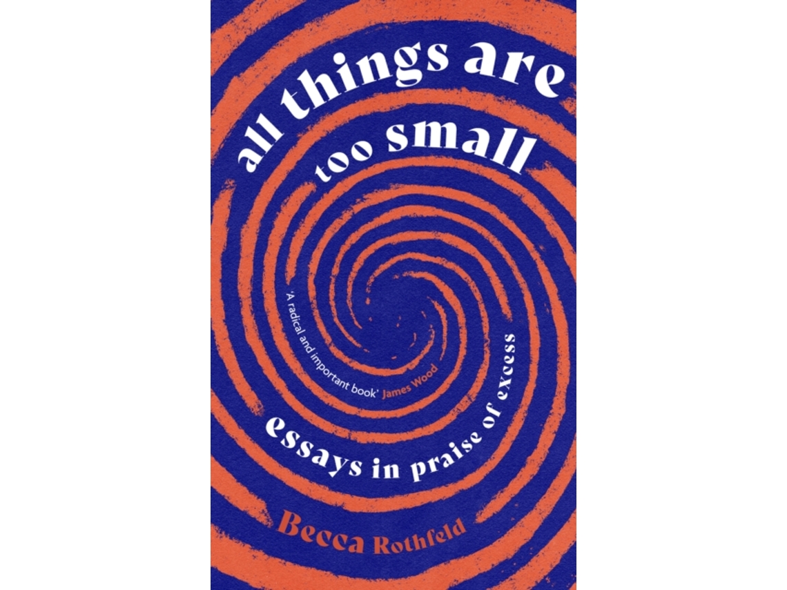 Livro All Things Are Too Small de Becca Rothfeld (Inglês)