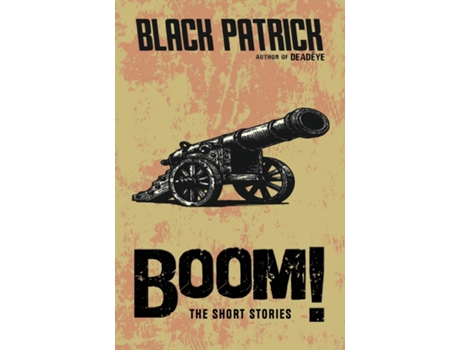 Livro BOOM! The Short Stories de Black Patrick (Inglês)