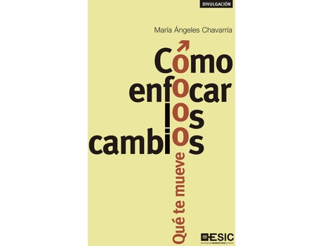 Livro Cómo Enfocar Los Cambios