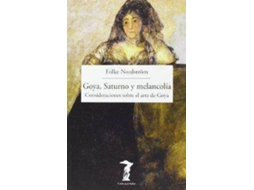Livro Goya Saturno Y Melancolia de Folke Noerdstrom (Espanhol)