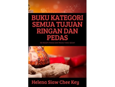 Livro Buku Kategori Semua Tujuan Ringan Dan Pedas De Helena Siaw Chee Key (inglês)