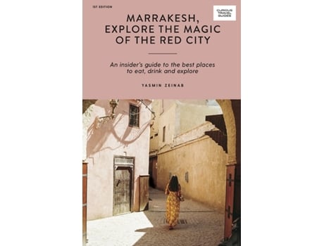 Livro marrakesh, explore the magic of the red city de yasmin zeinab (inglês)