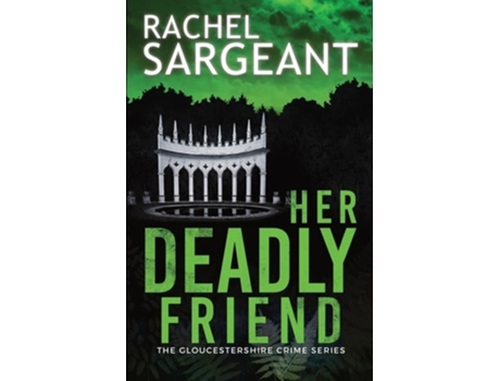 Livro Her Deadly Friend de Rachel Sargeant (Inglês)