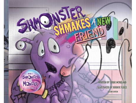Livro Shmonster Shmakes A New Friend de Derek Moreland (Inglês)
