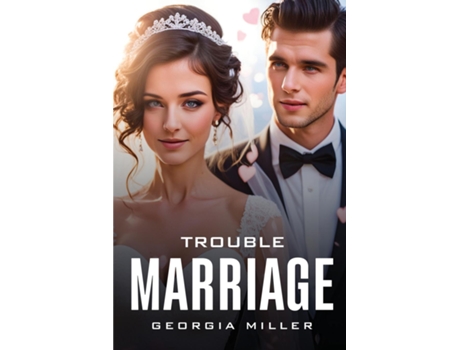 Livro Trouble Marriage de Georgia Miller (Inglês)