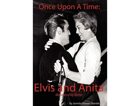 Livro Once Upon a Time Elvis and Anita de Jonnita Brewer Barrett (Inglês)
