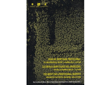 Livro Jogos De Identidade Profissional=Les Enjeux Identitaires Des Ingénieurs=The Quest For A Professional de Vários Autores