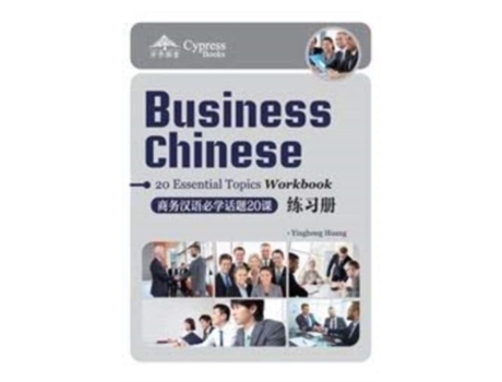 Livro Business Chinese 20 Essential Topics Workbook de Huang Yinghong (Inglês)