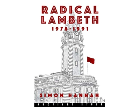 Livro Radical Lambeth 19781991 de Simon Hannah (Inglês)