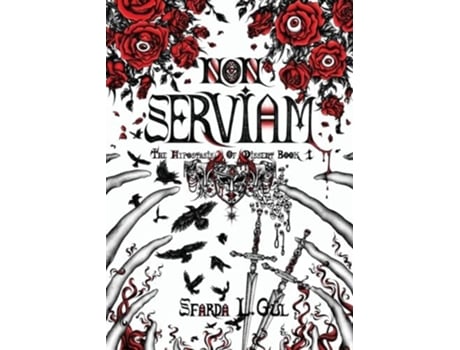 Livro Non Serviam The Hypostasis of Dissent Book 1 de Sfarda L Gül (Inglês)