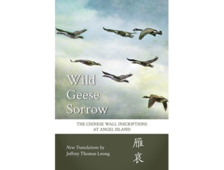 Livro Wild Geese Sorrow de Jeffrey Thomas Leong (Inglês)