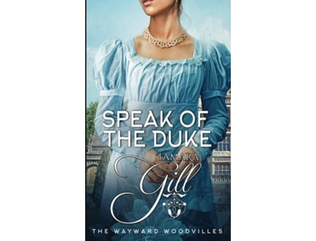 Livro Speak Of The Duke De Tamara Gill (inglês)