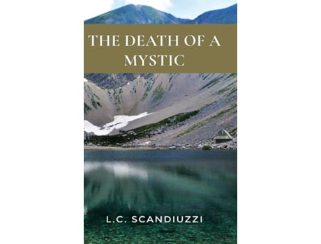Livro The Death Of A Mystic De Lc Scandiuzzi (inglês)