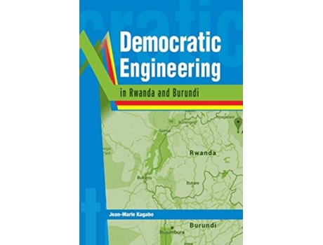 Livro Democratic Engineering in Rwanda and Burundi de Jean-Marie Kagabo ( Inglês )