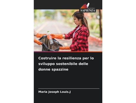 Livro Costruire la resilienza per lo sviluppo sostenibile delle donne spazzine de Maria Joseph LouisJ (Inglês)