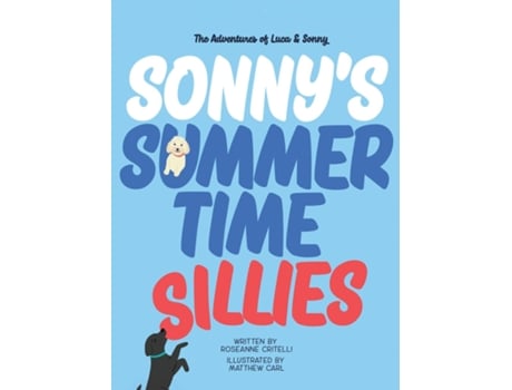 Livro The Adventures of Luca amp Sonny Sonnys Summertime Sillies de Roseanne Critelli (Inglês)