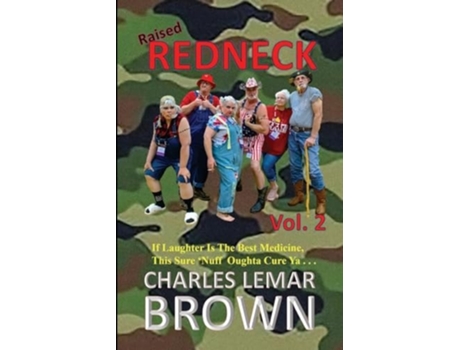 Livro Raised Redneck, Vol. 2 de Charles Lemar Brown (Inglês)