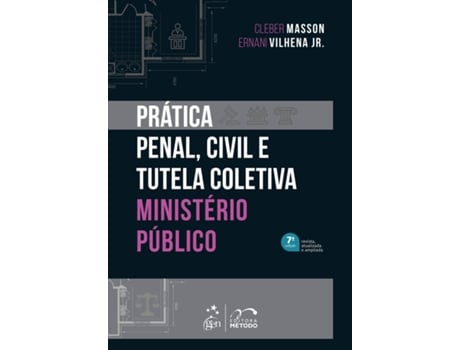 Livro Prática Penal, Civil E Tutela Coletiva - Ministério Público - 7 Edição 2025 De Cleber Masson (português Do Brasil)