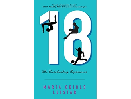 Livro 18 An Unschooling Experience de Marta Obiols Llistar (Inglês)
