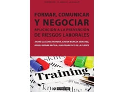 Livro Formar, Comunicar Y Negociar Aplicación Riesgos Laborales de Jaume Llacuna Morera e X Baraza (Espanhol)