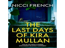 Livro Last Days of Kira Mullan de Nicci French (Inglês)