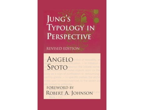 Livro Jungs Typology In Perspective The Fusional Complex And The Unlived Life De Angelo Spoto (inglês - Capa Dura)