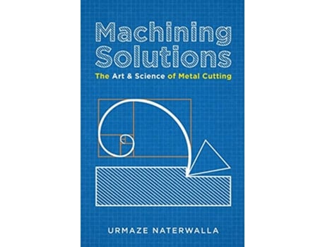 Livro Machining Solutions de Urmaze Naterwalla (Inglês - Capa Dura)