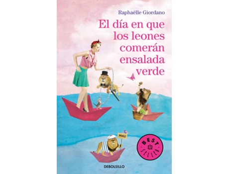 Livro El Día En Que Los Leones Comerán Ensalada Verde de Raphäelle Giordano