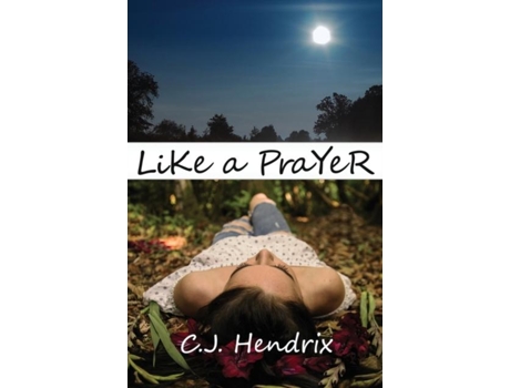 Livro Like A Prayer A Novel De Hendrix, Cj Et Al. (inglês)