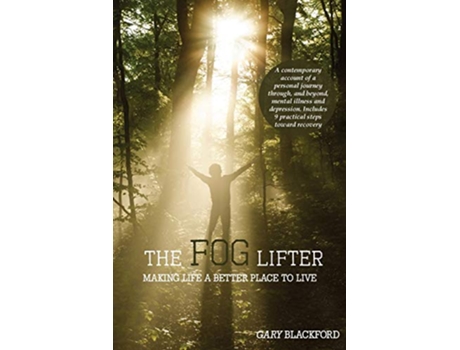 Livro The Fog Lifter Making Life a Better Place to Live de Gary Blackford (Inglês)