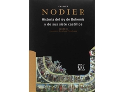 Livro Historia Del Rey De Bohemia Y Sus Siete Castillos de Francisco Gonzalez Fdez., Charles Nodier (Espanhol)