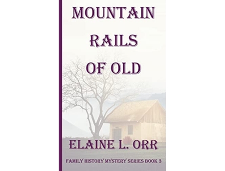 Livro Mountain Rails of Old de Orr, Elaine et al. (Inglês)